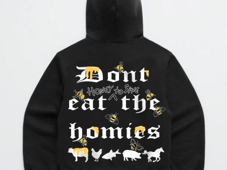 DONT EAT HONEY TO SAVE THE HOMIES HOODIE Online Hot Sale