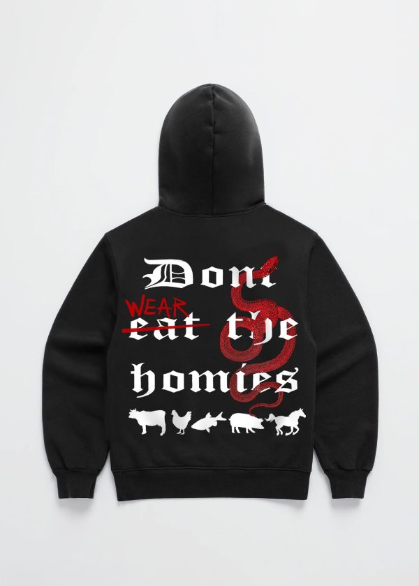 DONT WEAR THE HOMIES HOODIE For Sale